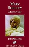 Mary Shelley: A Literary Life Mary Shelley: A Literary Life