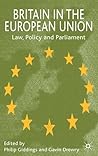 Britain in the European Union: Law, Policy and Parliament