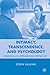 Intimacy, Transcendence, and Psychology: Closeness and Openness in Everyday Life