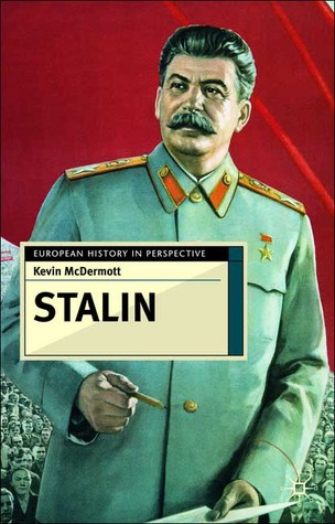 Stalin: Revolutionary in an Era of War (European History in Perspective, 70)