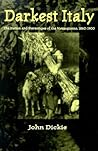 Darkest Italy: The Nation and Stereotypes of the Mezzogiorno, 1860-1900