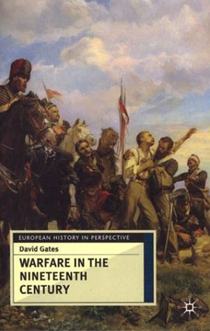 Warfare in the Nineteenth Century (European History in Perspective)