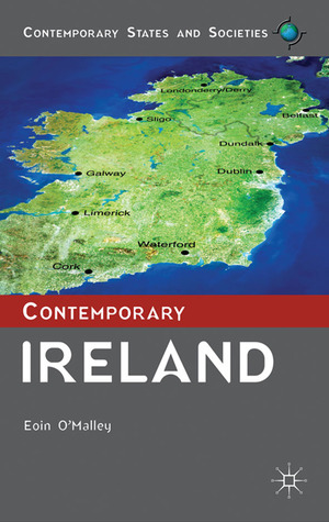 Contemporary Ireland (Contemporary States and Societies, 35)