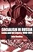 Socialism In Russia: Lenin ...