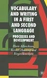 Vocabulary and Writing in a 1st and 2nd Language, Processes and Development