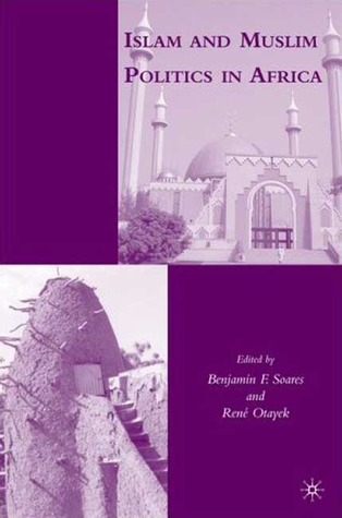 Islam and Muslim Politics in Africa (Hardcover)