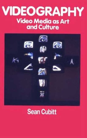 Videography: Video Media As Art and Culture