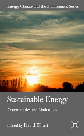 Sustainable Energy: Opportunities and Limitations (Energy, Climate and the Environment)