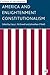 America and Enlightenment Constitutionalism (Studies of the Americas)