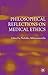 Philosophical Reflections on Medical Ethics