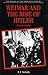 Weimar and the Rise of Hitler (The Making of the Twentieth Century)