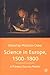 Science in Europe, 1500-1800: A Primary Sources Reader