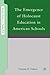 The Emergence of Holocaust Education in American Schools (Secondary Education in a Changing World)