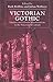 Victorian Gothic by Julian Wolfreys