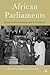 African Parliaments: Between Governance and Government