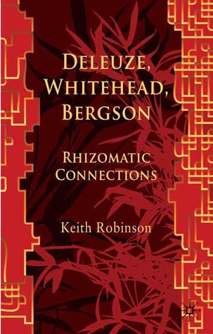 Deleuze, Whitehead, Bergson: Rhizomatic Connections (Hardcover)