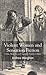 Violent Women and Sensation Fiction: Crime, Medicine and Victorian Popular Culture