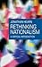 Rethinking Nationalism: A C...