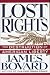 Lost Rights: The Destruction of American Liberty