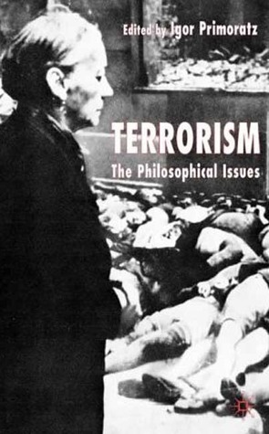 Terrorism: The Philosophical Issues (Paperback)