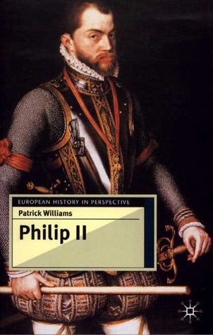 Philip II (European History In Perspective)