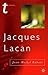 Jacques Lacan by Jean-Michel Rabaté