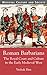 Roman Barbarians: The Royal Court and Culture in the Early Medieval West (Medieval Culture and Society)