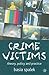 Crime Victims: Theory, Poli...