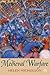 Medieval Warfare: Theory and Practice of War in Europe, 300-1500