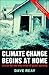 Climate Change Begins at Ho...