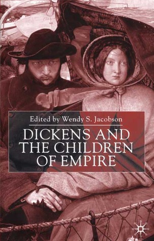 Dickens and the Children of Empire (Hardcover)