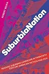 SuburbiaNation by Robert A. Beuka