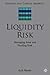 Liquidity Risk by Erik Banks