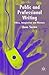 Public and Professional Writing: Ethics, Imagination and Rhetoric
