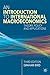 An Introduction to International Macroeconomics: A Primer on Theory, Policy and Applications