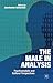 The Male In Analysis: Psychoanalytic and Cultural Perspectives