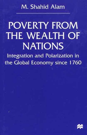 Poverty From The Wealth of Nations: Integration and Polarization in the Global Economy since 1760