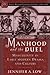 Manhood and the Duel: Mascu...
