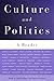 Culture and Politics: A Reader