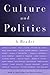 Culture and Politics: A Reader