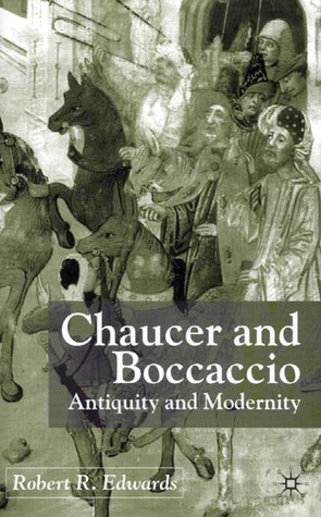 Chaucer and Boccaccio: Antiquity and Modernity