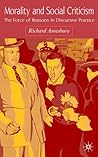 Morality and Social Criticism: The Force of Reasons in Discursive Practice