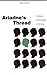 Ariadne's Thread: The Search for New Modes of Thinking