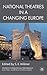 National Theatres in a Changing Europe (Studies in International Performance)
