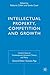 Intellectual Property, Competition and Growth (Central Issues in Contemporary Economic Theory and Policy)