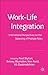 Work-Life Integration: Inte...