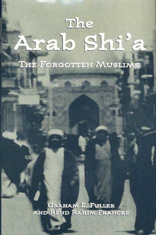 Arab Shi'a: The Forgotten Muslims (Hardcover)