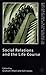 Social Relations and the Life Course by Graham Allan