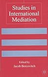 Studies in International Mediation (Advances in Foreign Policy Analysis)