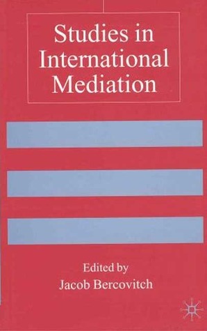 Studies in International Mediation (Advances in Foreign Policy Analysis)